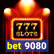 bet 9080